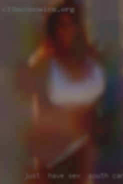 Just  wanting have sex in South Carolina some fun and friends.